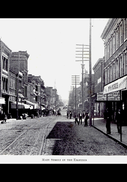 Early Main St! ....from the eighties, the 1880's!